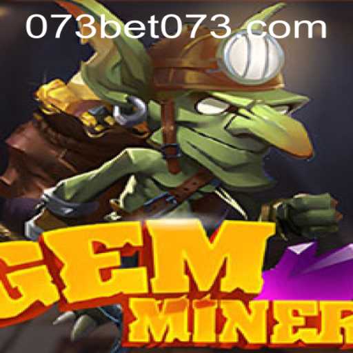 Master the Art of GemMiner: A Comprehensive Guide Amidst the Rise of 073bet PH Login