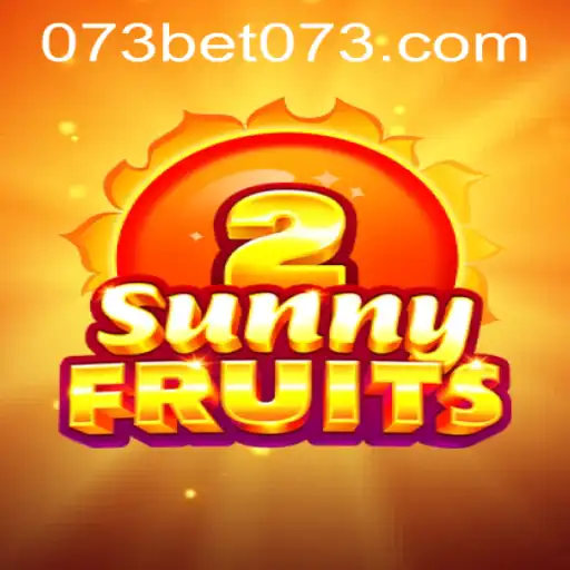 A Detailed Insight into SunnyFruits2 and 073bet PH Login